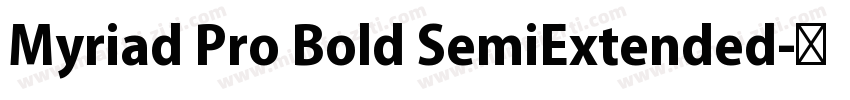 Myriad Pro Bold SemiExtended字体转换